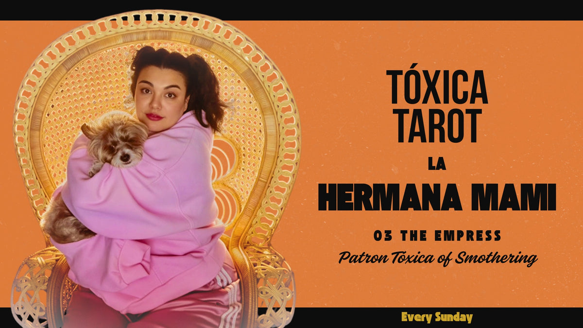 Tóxica Tarot episode poster, 03 La Hermana Mami, The Empress